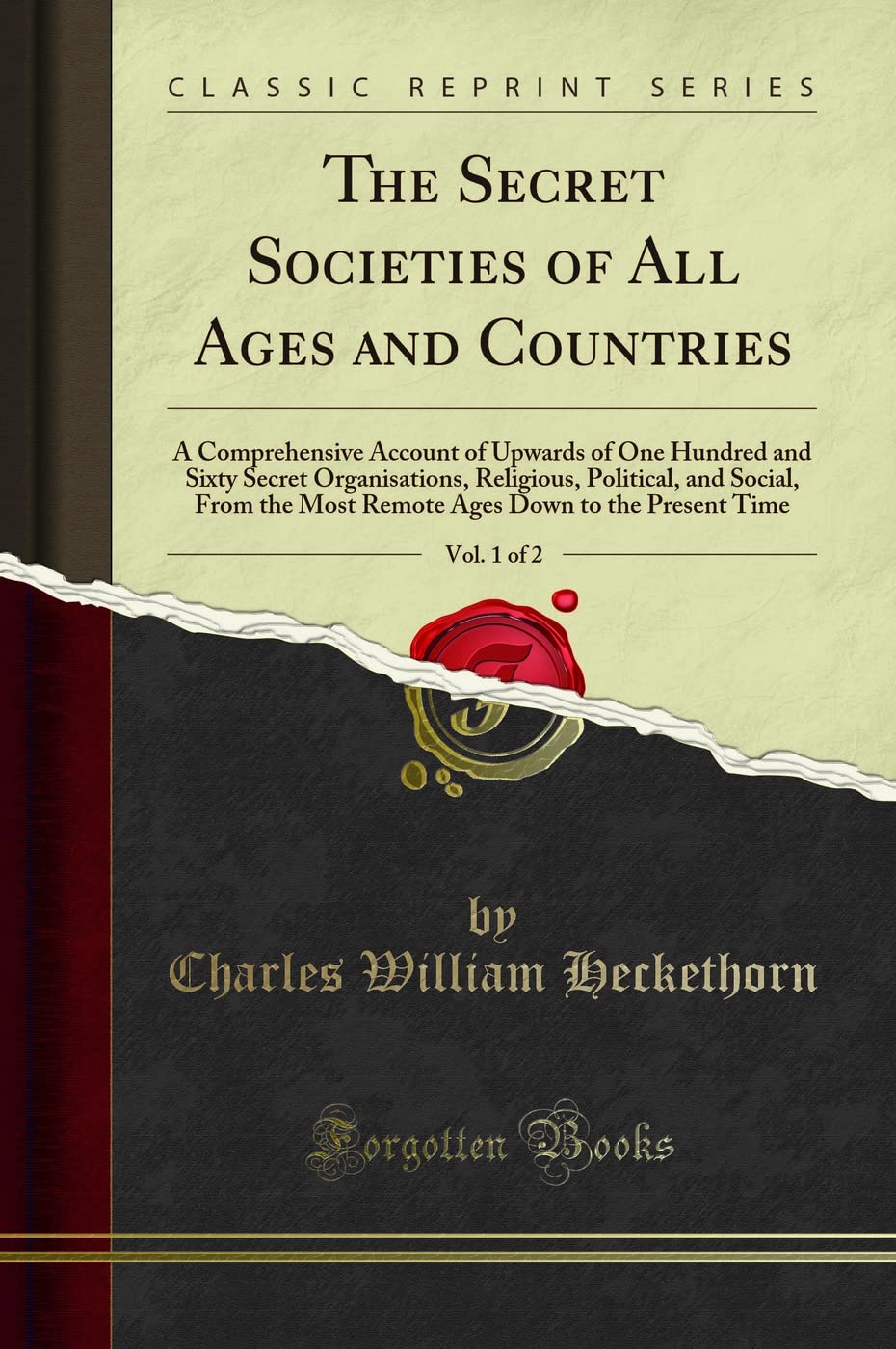 Amazon | The Secret Societies of All Ages and Countries, Vol. 1 of